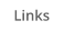 Links