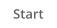 Start